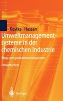 Umweltmanagementsysteme in der chemischen Industrie: Wege zum produktionsintegrierten Umweltschutz 3642638333 Book Cover