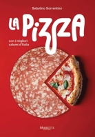 La Pizza: Con i migliori salumi i d'italia (English and Italian Edition) 8893970651 Book Cover