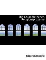 Die Chummel'schen Religionsprozesse 111647154X Book Cover