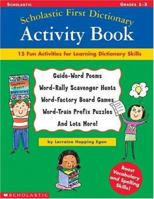 Scholastic First Dictionary Activity Book: Grades 1-3 0439304644 Book Cover