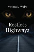 Restless Highways 146374174X Book Cover