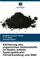 Kartierung des organischen Kohlenstoffs im Boden mittels hyperspektraler Fernerkundung und ANN 6207389026 Book Cover