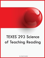 TEXES 293 Science of Teaching Reading 1088041515 Book Cover