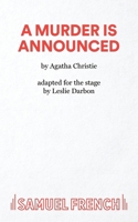 Agatha Christie's "A Murder is Announced" (Adapted for the Stage) 0573702454 Book Cover