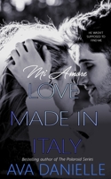 Mi Amore: Love Made in Italy 1721817034 Book Cover