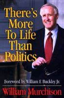There's More to Life Than Politics 0965320839 Book Cover