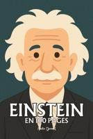 Albert Einstein: l'essentiel de ses travaux en 100 pages (French Edition) B0FQ2PDFKT Book Cover