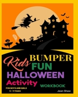 Kids Bumper Fun Halloween Activity Workbook: For Boys and Girls 5 - 9 Years 199993394X Book Cover