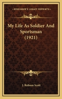 My Life as Soldier and Sportsman 1022104829 Book Cover