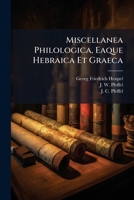 Miscellanea Philologica, Eaque Hebraica Et Graeca 1275384153 Book Cover