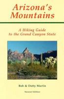 Arizona's Mountains: A Hiking and Climbing Guide 0917895371 Book Cover