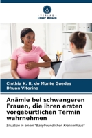 Anämie bei schwangeren Frauen, die ihren ersten vorgeburtlichen Termin wahrnehmen (German Edition) 6206589846 Book Cover
