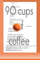 90 Cups of Coffee: Raw, Enlightened Honesty From The Rooms 1494401142 Book Cover