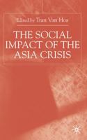 The Social Impact of the Asia Crisis 0333792491 Book Cover