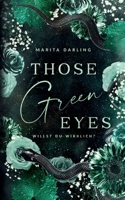Those green Eyes: Willst du wirklich? (German Edition) 3769349962 Book Cover