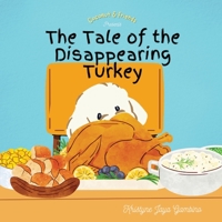 Coconut and Friends Presents The Tale of the Disappearing Turkey B0BKS8PBGK Book Cover