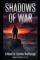 Shadows of War (Behind The Shadows) B0GF7GVZ26 Book Cover