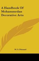 A Handbook Of Mohammedan Decorative Arts 1163183199 Book Cover