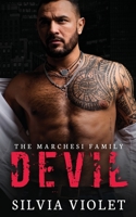 Devil: A Dark Mafia Romance (The Marchesi Family) B08CWBDBPJ Book Cover