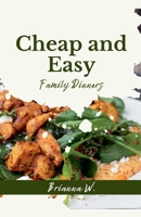 Cheap And Easy Family Dinners B0GR225S9L Book Cover