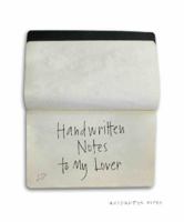 Handwritten Notes to My Lover 1742700586 Book Cover