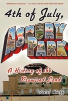 4th of July, Asbury Park: A History of the Promised Land 1582345090 Book Cover
