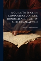 A Guide to English Composition 1178946177 Book Cover