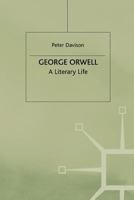 George Orwell: A Literary Life (Literary Lives) 0312128207 Book Cover