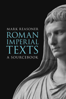 Roman Imperial Texts: A Sourcebook 0800699114 Book Cover