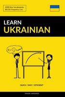 Learn Ukrainian - Quick / Easy / Efficient: 2000 Key Vocabularies 1986808920 Book Cover