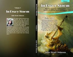 In Every Storm, Volume 1: Daily Devotional For Christian Circle Based on the Biblical Stories and Purposes B0DZG4HMR3 Book Cover