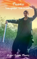 Phoenix: Transgender Transformation B0F8FRGZRH Book Cover