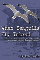 When Seagulls Fly Inland 1440181691 Book Cover