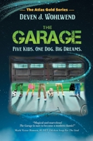 The Garage: Five Kids. One Dog. Big Dreams. B0B19Q7YC4 Book Cover