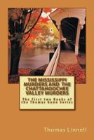 The Mississippi Murders and the Chattahoochee Valley Murders: The First Two Books of the Thomas Gunn Series 1499607741 Book Cover