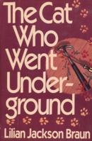 The Cat Who Went Underground 0515101230 Book Cover