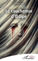 Le cauchemar d’Œdipe (Théâtres) (French Edition) 2336496992 Book Cover