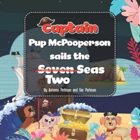 Captain Pup McPooperson Sails the Seven Seas B08DSYS1LH Book Cover