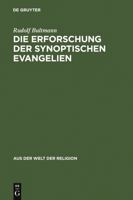 Die Erforschung der Synoptischen Evangelien 311005261X Book Cover