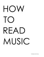 How to Read Music 1732932301 Book Cover
