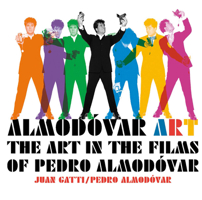 Almodóvar Art: The Art in the Films of Pedro Almodóvar 0847876993 Book Cover
