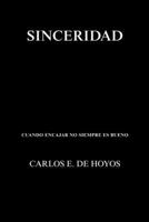 SINCERIDAD: CUANDO ENCAJAR NO SIEMPRE EN BUENO (Spanish Edition) B0HBNSPHQ4 Book Cover