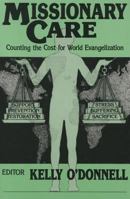 Missionary Care: Counting the Cost for World Evangelization 0878082336 Book Cover