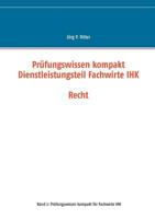 Prüfungswissen kompakt Dienstleistungsteil Fachwirte IHK: Recht 373923542X Book Cover