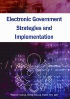 Electronic Government Strategies and Implementation 1591403480 Book Cover