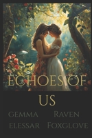 Echoes of Us (Gemma Elessar) B0F312RMDZ Book Cover