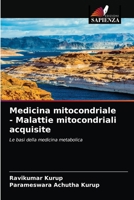 Medicina mitocondriale - Malattie mitocondriali acquisite: Le basi della medicina metabolica 6203251194 Book Cover