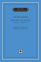History of Venice, Volume 1, Books I-IV (The I Tatti Renaissance Library) 0674022831 Book Cover
