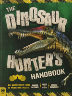 The Dinosaur Hunter's Handbook: An Adventurer's Guide to Prehistoric Beasts 1783121130 Book Cover