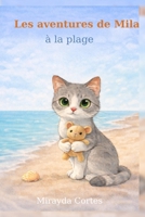 Les aventures de Mila à la plage (French Edition) B0GGNNDKTY Book Cover